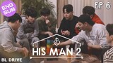 🇰🇷 His Man S2 | HD Episode 6 ~ [English Sub]