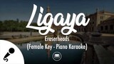 Ligaya - Eraserheads (Female Key - Piano Karaoke)