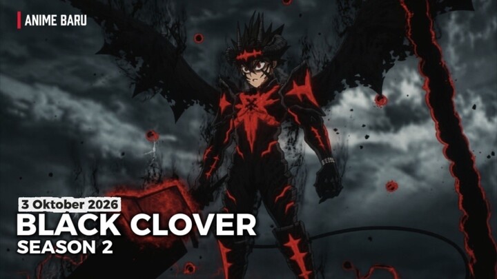 Black Clover Season 2 || Devil Union Asta Akhirnya muncul dan Pertarungan Yuno vs Zenon