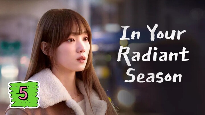 Episode 5 : ɪɴ ʏᴏᴜʀ ʀᴀᴅɪᴀɴᴛ sᴇᴀsᴏɴ