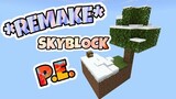 SkyBlock REMAKE For Minecraft P.E. Bedrock | MCPE | 1.14+