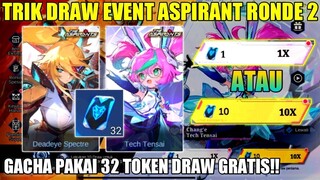 TRIK DRAW EVENT ASPIRANT RONDE 2! LEBIH HOKI GACHA 1x 1x  ATAU 10X LANGSUNG | PANEN SKIN EPIC CUY