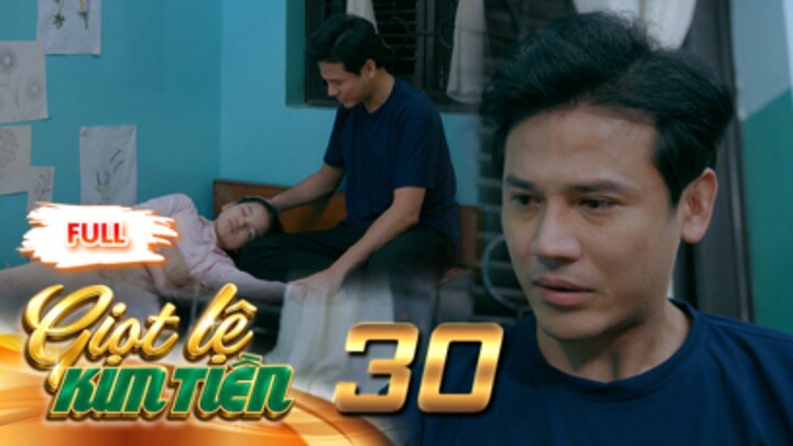 GIỌT LỆ KIM TIỀN Tập 30 | Phim Xưa Việt Nam Mới Hay Nhất 2026 | Phim Truyện Việt Nam | PHIM
