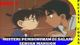 Duet Conan dengan Heiji hattori -Misteri Pembunuhan di sebuah Mansion part 2-