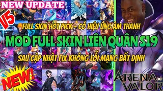 Hướng Dẫn Mod Full Skin Hot Pick Liên Quân Mùa 19 Mới Nhất Có Hiệu Ứng Âm Thanh