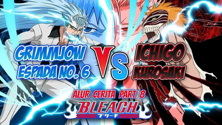 Dimulainya Pertempuran Melawan Para Espada ｜ Alur Cerita Anime Bleach Part 8
