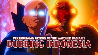 Pertarungan Ultron vs The Watcher | Marvel What If..? [DubbingIndonesai] Bagian 1