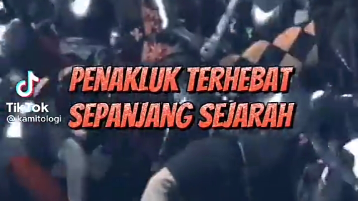 PENAKLUK TERHEBAT SEPANJANG SEJARAH DUNIA