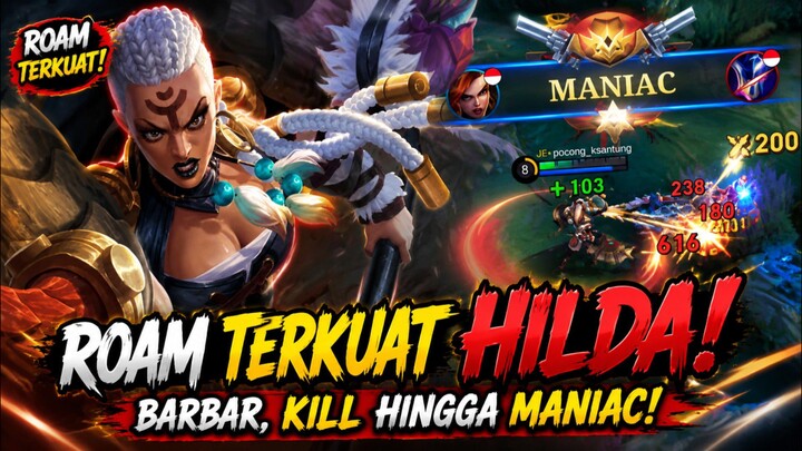ROAM TERKUAT HILDA, BARBAR KILL HINGGA MANIAC