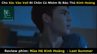 REVIEW PHIM :Mùa hè kinh hoàng (p2) #rvphimkinhdi