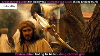 Tóm tắt phim Hoàng tử Ba Tư phần 5 #phimhayreview