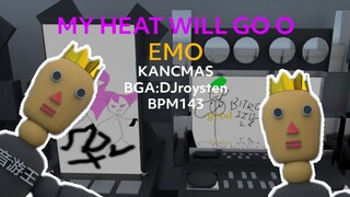 【BOFXVII／BMS】MY HEAT WILL GO O / kanCmas【三年动画】