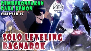 PEMBERONTAKAN PARA DEMON | SOLO LEVELING RAGNAROK CHAPTER 19