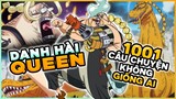 [  One Piece 1030+ ]  Queen Và 1001 Câu Chuyện Không Giống Ai