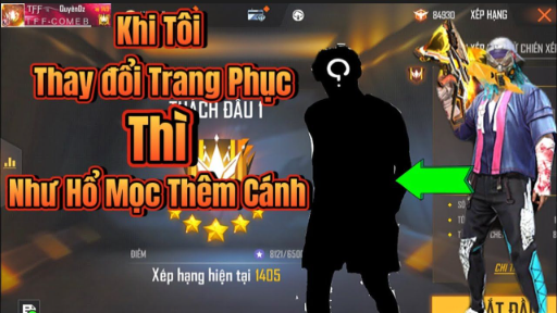 [FREE FIRE] Thay Đổi Trang Phục Giúp Tôi Như Hổ Mọc Thêm Cánh