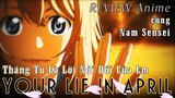 [REVIEW ANIME] Tháng Tư Là Lời Nói Dối Của Em - Your Lie In April