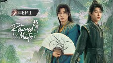 🇨🇳 ʀɛȶʊʀπɛɖ`ʍǟ$ȶɛʀ : EP 1 - SUB INDO