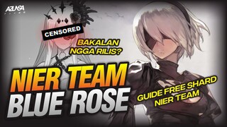 【Punishing: Gray Raven】GUIDE FREE SHARDS NIER TEAM! BLUE ROSE BAKAL GHOIB??