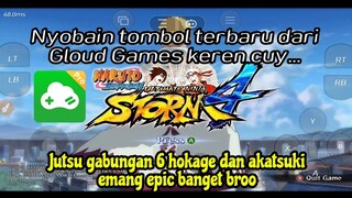 Nyobain Button Baru Tes Game Naruto Storm 4 di Gloud Games android