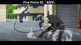 Fire Force S2「AMV」Hay Nhất