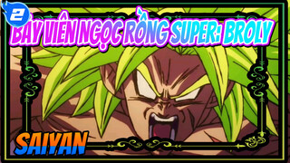 Bảy Viên Ngọc Rồng Super: Broly / Cuộc Chiến Thức Tỉnh Super Saiyan Huyền Thoại_2