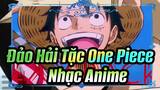Đảo Hải Tặc One Piece / Nhạc Anime / Bờ lưng quyến rũ của các chàng trai trong One Piece