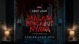 Malam Pencabut Nyawa ｜ FIRST LOOK ｜ Coming Soon in Cinemas 2024