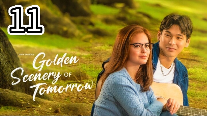 🇵🇭 Golden Scenery of Tomorrow - English Sub- Episode 11