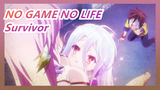 [NO GAME NO LIFE Zero] Survivor