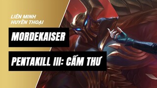 Mordekaiser Pentakill III: Cấm Thư | Liên Minh Huyền Thoại 11.18