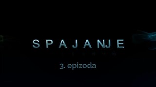 Spajanje - 3. epzoda Spajanje [Facebook grupa Prijatelji i turske serije]