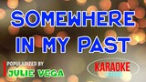 Somewhere In My Past - Julie Vega | Karaoke Version |HQ 🎼📀▶️
