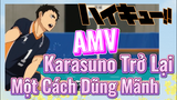 [Haikyu!!] AMV | Karasuno Trở Lại Một Cách Dũng Mãnh