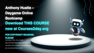 [GET] Anthony Hustle – Daygame Online Bootcamp