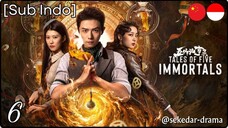 [Sub Indo] Tales of Five Immortals – Eps. 06 (2025)