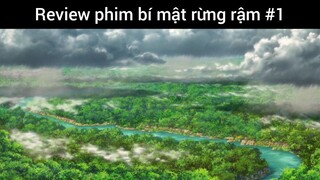 Review phim anime bí mật rừng rậm p1