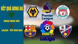 Kết quả bóng đá ngoại hạng anh, Laliga - tây ban nha I livepool giành 3 điểm