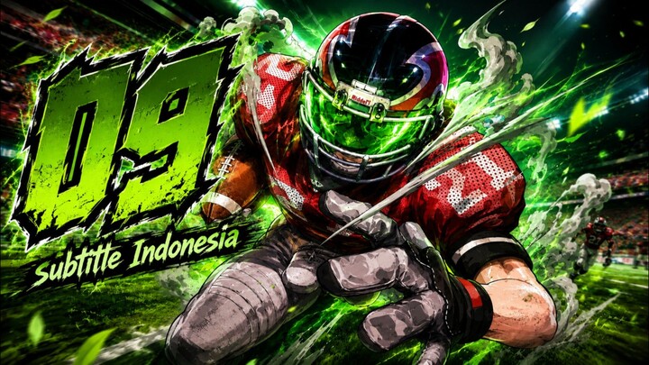 Eyeshield 21 Episode 9 subtitle Indonesia