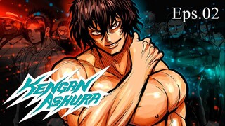 Kengan Ashura - Episode 02 (Sub Indo)