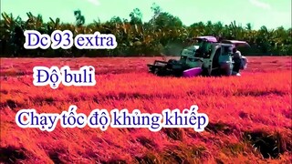 DC 93 EXTRA Độ BuLi Chạy Tốc Độ Khủng Khiếp l Cuộc Sống Miền Tây l Máy Gặt Đập Liên Hợp