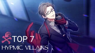 Top 7 Hypmic villains