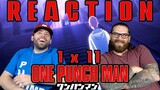 One Punch Man 1x11 REACTION!! "Dominator of the Whole Universe"