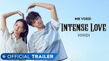 Intense Love Chinese Drama Official Hindi Trailer || #mxplayer