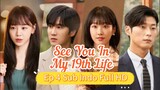 See You in My 19th Life Ep 4 Sub Indo Full HD