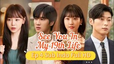 See You in My 19th Life Ep 4 Sub Indo Full HD