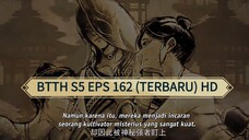 BTTH S5 EPS 162 (TERBARU) HD/1080P
