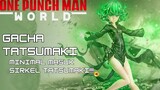 Gacha Tatsumaki, minimal masuk sirkel lah - One Punch Man World