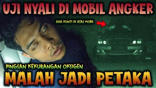 🔴 1085- UJI NYALI DI MOBIL ANGKER MALAH JADI P3T4KA