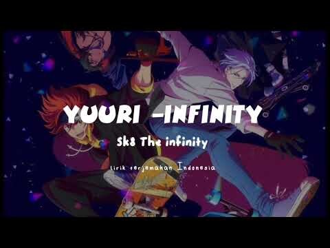 Yuuri [infinity] ending Sk8 the infinity Lirik Terjemahan Indonesia