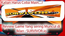 Review Game Yang Sering Muncul Di Iklan : SURVIVOR.io